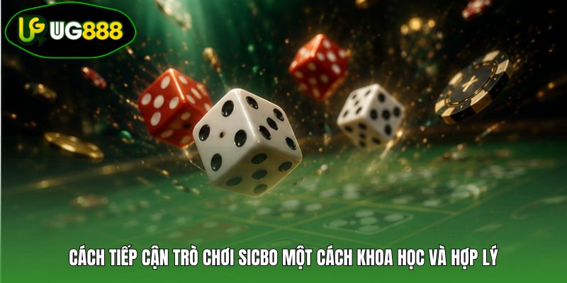 Cách tiếp cận trò chơi Sicbo một cách khoa học và hợp lý