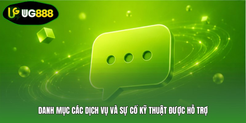 Danh mục các dịch vụ và sự cố kỹ thuật được hỗ trợ Danh mục các dịch vụ và sự cố kỹ thuật được hỗ trợ