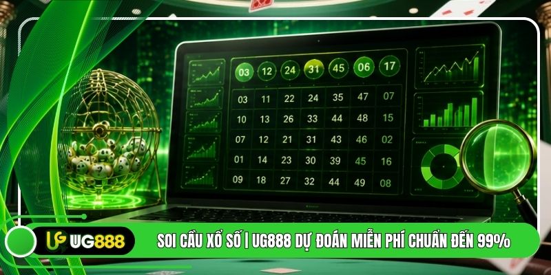 Soi Cầu Xổ Số | UG888 Dự Đoán Miễn Phí Chuẩn Đến 99%