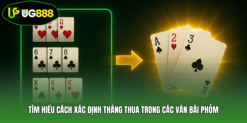 Tìm hiểu cách xác định thắng thua trong các ván bài Phỏm Tìm hiểu cách xác định thắng thua trong các ván bài Phỏm