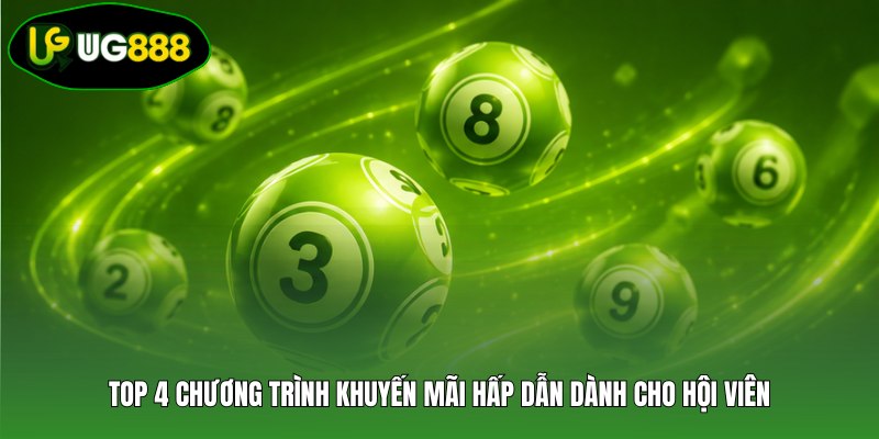 Top 4 chương trình khuyến mãi hấp dẫn dành cho hội viên Top 4 chương trình khuyến mãi hấp dẫn dành cho hội viên